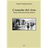 EFG Libro - Rossi Gianni Scipione - Cronache Del Virus. Diario Della Decrescita Infe