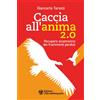 Età dell'Acquario (L') Libro - Giancarlo Tarozzi - Caccia All'anima 2.0. Recupero Sciamanico Dei Framme