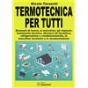 Sandit Libri Libro - Nicola Taraschi - Termotecnica Per Tutti. Elementi Di Teoria, Le Macchin