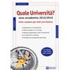 Alpha Test Libro - Vincenzo Pavoni - Quale Universita? Anno Accademico 2015-2016. Guida Com