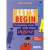 Hoepli Libro - John Bohannan - Let's Begin. Grammatica D'Uso Della Lingua Inglese - Ho