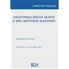 Key Editore Libro - Continiello Alessandro - Anatomia Delle Mafie E Del Metodo Mafioso - Ke