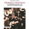 Tra Le Righe Libri Libro - Scaringi Francesco - Fermezza O Trattativa? La Posizione Del MSI-DN Dura