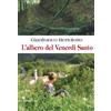 Araba Fenice Libro - Gianfranco Bertolotto - L' Albero Del Venerdi Santo - Araba Fenice