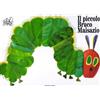 Mondadori Libro - Eric Carle - Il Piccolo Bruco Maisazio. Ediz. Illustrata - Mondadori