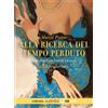 Emons Edizioni Libro - Marcel Proust - Alla Ricerca Del Tempo Perduto Letto Da Sandro Lombardi.
