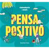 Demetra Libro - Pensa Positivo.Calendario 2026 Da Tavolo - Demetra
