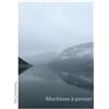 Progetto Prada Arte Libro - Machines A Penser. Ediz. Inglese E Italiana - Progetto Prada Arte