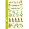 Edizioni del Baldo Libro - Giulia Tedesco - Oli Essenziali E Aromaterapia - Edizioni Del Baldo