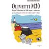 Atene del Canavese Libro - Patisso Severino - Olivetti M20. Ivrea Palermo In 100 Anni E Ritorno. La