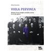 Mazzanti Libri Libro - Silvia Favaretto - Viola Pervinca. Ritratto Di Una Famiglia Contadina Ve