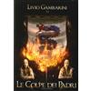 Silele Libro - Livio Gambarini - Le Colpe Dei Padri - Silele