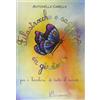 La Parola Libro - Antonella Carella - Filastrocche E Saggezza In Girotondo. Per I Bambini