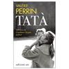 E/O Libro - Valérie Perrin - Tata - E/o