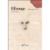 Vydia Editore Libro - Alessandro Seri - Fil Rouge. Le Lettere Segrete Di Yvette Mirabeau - Vy