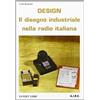 Sandit Libri Libro - Carlo Bramanti - Design. Il Disegno Industriale Nella Radio Italiana -