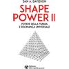 L'Età dell'Acquario Libro - Davidson A. Dan - Shape Power 2. Potere Della Forma E Risonanza Universa
