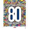 Sergio Bonelli Editore Libro - Graziano Frediani / Gianni Bono - Catalogo Della Mostra 80 Anni Sergio B