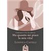 Flaneurs Edizioni (Les) Libro - Ludovica Castelli - Ma Quanto Mi Piace La Mia Vita! Fumiamoci Una Sigare