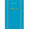 La Rondine Edizioni Libro - Angela Spaziani - Mercurio - La Rondine Edizioni