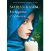 Libreria Pienogiorno Libro - Marjan Kamali - La Ragazza Di Teheran - Libreria Pienogiorno