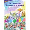 Gallucci La Spiga Libro - Mark Twain - Un Americano Alla Corte Di Re Artu - Gallucci La Spiga