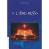 Anguana Edizioni Libro - Eliphas Lévi - Il Libro Rosso - Anguana Edizioni