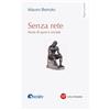 Vita e Pensiero Senza rete. Storie di sport e società