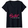 BalletTeeez Donna Ballet Like A Sport Only Harder Funny Ballet Maglietta con Collo a V