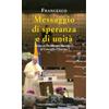 Messaggio di speranza e di unità