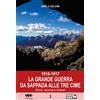 DBS Libro - Paolo Salvini - 1915-1917. La Grande Guerra Da Sappada Alle Tre Cime. St