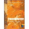 Guerra Edizioni Libro - Paola Begotti / Graziano Serragiotto - La Vita E Bella. Roberto Benigni