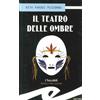 Frilli Libro - Parodi Pizzorno Rita - Teatro Delle Ombre - Frilli
