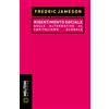 Meltemi Libro - Fredric Jameson - Risentimento Sociale. Sulle Alternative Al Capitalismo