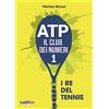 BRADIPOLIBRI ATP il club dei numeri 1. I re del tennis