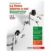 Zanichelli La fisica intorno a noi. Elettromagnetismo, relatività e quanti. Per la 5ª classe delle Scuole superiori. Con e-book. Con espansione online