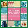 Il Castello Enciclopedia delle tecniche a uncinetto. Una guida completa e illustrata alle tecniche tradizionali e moderne