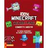 Gallucci 100% Minecraft. Colora i pixel. Combatti i mostri. Ediz. illustrata