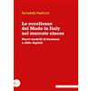 Edizioni Nuova Cultura Le eccellenze del Made in Italy nel mercato cinese. Nuovi modelli di business e sfide digitali