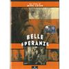 TERMINAL VIDEO ITALIA SRL Belle Speranze