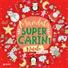Giunti Psychometrics Natale. Mandala super carini. Ediz. illustrata