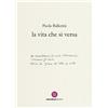 AnimaMundi Edizioni Libro - Paola Ballerini - La Vita Che Si Versa - Animamundi Edizioni
