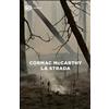 Einaudi Libro - Cormac McCarthy - La Strada - Einaudi