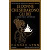 Newton Compton Editori Libro - Lynn Hannah - Le Donne Che Sfidarono Gli Dei. L'eredita Di Artemide - N