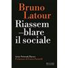 Meltemi Riassemblare il sociale. Actor-Network theory