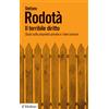Il Mulino Libro - Stefano Rodotà - Il Terribile Diritto. Studi Sulla Proprieta Privata E I