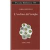Adelphi Libro - Carlo Rovelli - L' Ordine Del Tempo - Adelphi