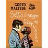 Rizzoli Lizard Libro - Hugo Pratt - Corto Maltese. Sotto Il Segno Del Capricorno - Rizzoli Liz