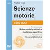 Alpha Test. Scienze motorie 2026/2027. 3500 quiz. Per test TOLC e prove di ateneo. Con simulatore online