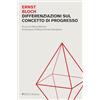 Edizioni Pgreco Differenziazioni sul concetto di progresso